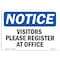 Signmission OSHA Notice Sign, 12" H, 18" W, Aluminum, NOTICE Visitors Please Register At Office Sign, Landscape OS-NS-A-1218-L-16847 - alternate 1